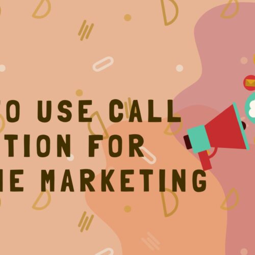 How To Use Call To Action For Online Marketing